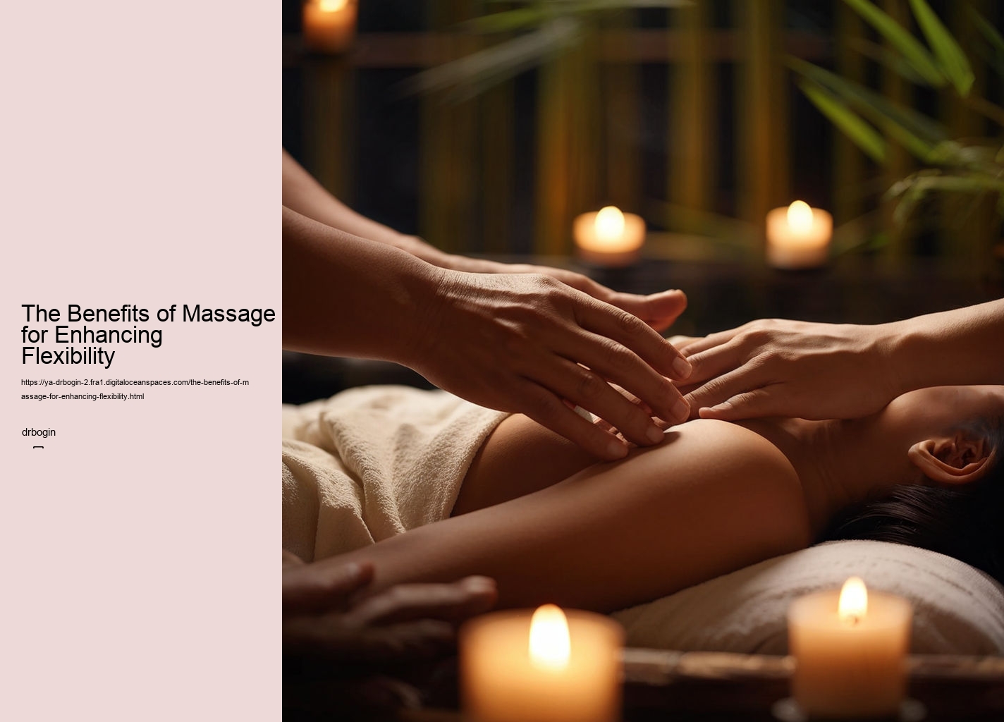 The Benefits of Massage for Enhancing Flexibility